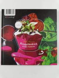 Kuppikakun kaksi puolta : makeat : suolaiset