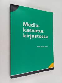 Mediakasvatus kirjastossa