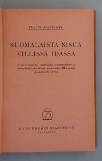 Suomalaista sisua villissä idässä.  ( 40-luku, valaanpyynti, mernkulku, elämäkerrat )