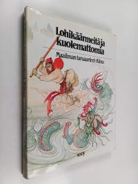Lohikäärmeitä ja kuolemattomia