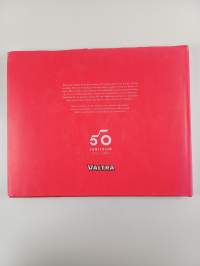 50 Jahre Valtra : Geschichten und Anekdoten (signeerattu)