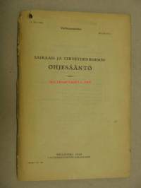 Valtionrautatiet Sairaan- ja terveydenhoidon  Ohjesääntö 1928