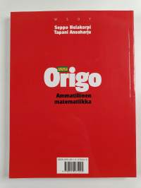Uusi origo : ammatillinen matematiikka toisen asteen koulutukseen