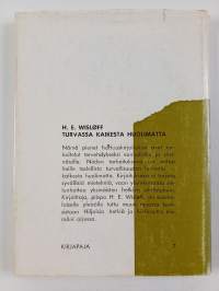 Turvassa kaikesta huolimatta