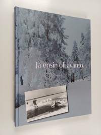 Ja ensin oli avanto : Tampereen Talviuimarit ry:n 50 toiminnan vuotta - Tampereen Talviuimarit ry:n 50 toiminnan vuotta