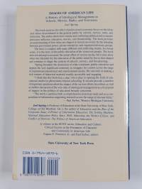 Images of American Life - A History of Ideological Management in Schools, Movies, Radio, and Television