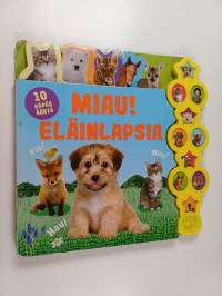 Miau! : Eläinlapsia