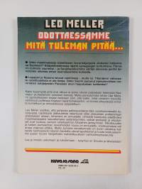 Odottaessamme mitä tuleman pitää