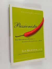 Passionista : The Empowered Woman's Guide to Pleasuring a Man