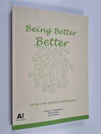 Being better better : living with systems intelligence