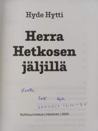 Herra Hetkosen jäljillä (signeerattu, tekijän omiste)