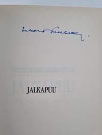 Jalkapuu : teatterimiehen muistelmia (signeerattu)