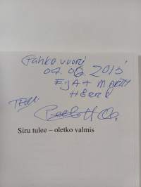 Siru tulee ­: oletko valmis (signeerattu, tekijän omiste)