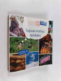Sujuvaa matkaa ranskaksi