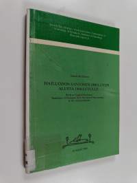 Hailuodon Santonen 1900-luvun alusta 1960-luvulle = Santonen of Hailuoto from the turn of the century to the nineteensixties