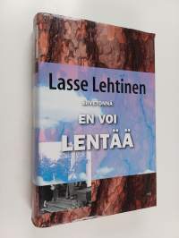 Siivetönnä en voi lentää