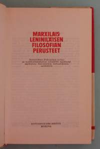Marxilais-leniniläisen filosofian perusteet.   ( filosofia, marxilaisuus, leninismi, Neuvostoliitto )
