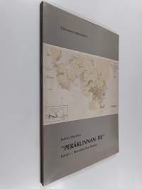 Peräkunnan tie - Kurun-Ruoveden tien historia