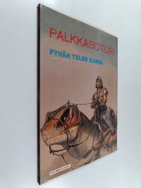Palkkasoturi : pyhän tulen kansa