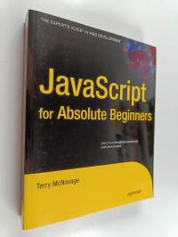 JavaScript for absolute beginners - Learn to write effective JavaScript code from scratch