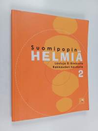 Suomipopin helmiä 2 : Lauluja El Bimbosta Rakkauden haudalle