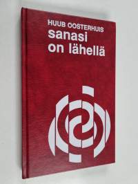 Sanasi on lähellä : rukouksia