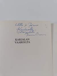 Karjalan vaaroilta : pohjoiskarjalainen lukemisto (signeerattu, tekijän omiste)