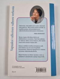 Vapaaksi valkoisen valheen verkosta