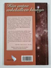 Hän antaa enkeleilleen käskyn
