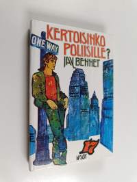 Kertoisinko poliisille
