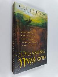 Dreaming with God - Co-Laboring with God for Cultural Transformation
