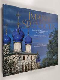 Imperial Splendour - Palaces and Monasteries of Old Russia