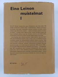 Eino Leinon muistelmat 1 : muistelmat, kulttuurikuvat, tunnustukset 1878-1901