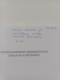 Ehtoollisaineiden jälkikäsittelyn teologia ja käytännöt (signeerattu, tekijän omiste)