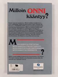 Milloin onni kääntyy