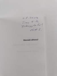 Elämmekö valheessa? Kadonnutta moraalia etsimässä (signeerattu, tekijän omiste)