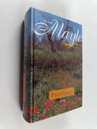 Provence : Vuosi Provencessa ; Provence nyt ja aina ; Takaisin Provenceen (yhteisnide)