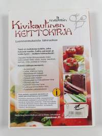 Melkein kivikautinen keittokirja : luonnonmukaista lähiruokaa
