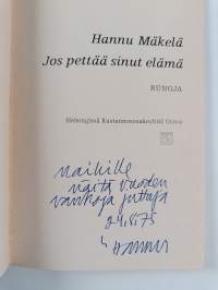 Jos pettää sinut elämä : runoja (signeerattu, tekijän omiste)