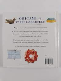 Origami ja paperiaskartelu : paperin kiehtovat muodonmuutokset