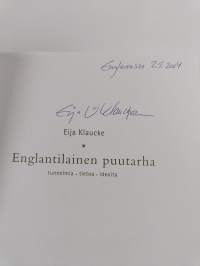Englantilainen puutarha : tunnelmia, tietoa, ideoita (signeerattu)