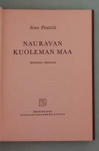 Nauravan kuoleman maa – Matkakuvia Meksikosta.  ( matkakirjallisuus, Meksiko, matkakuvaukset )