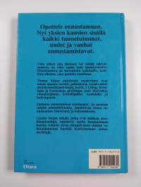 Tulevaisuutesi nyt : kaikki ennustamismenetelmät astrologiasta tarokkeihin