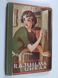 Rajuilma uhkaa : kertomus tytöille