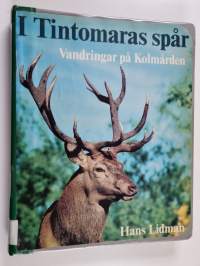 I Tintomaras spår : vandringar på Kolmården