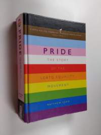 Pride : the story of the LGBTQ equality movement - Story of the LGBTQ equality movement