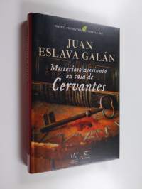 Misterioso asesinato en casa de Cervantes