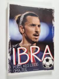 Ibra : poiss, kes leidis oma tee