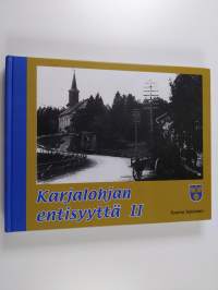 Karjalohjan entisyyttä II