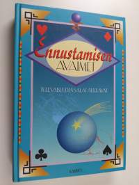 Ennustamisen avaimet : tulevaisuuden salat aukeavat